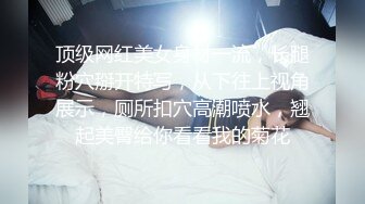 【美女落九川】高颜值20岁活力美少女，极品美臀半脱下内裤，特写揉搓小穴，撩起衣服露大奶，手指扣穴爽的低低呻吟