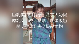 ⚫️⚫️最新顶级女神！万人在线关注的OF极品乳神【冲田杏梨】私拍视图，豪乳大肥臀推油揉搓模拟被肏挑逗~要了命了~感觉又大了[MP4/574MB]