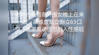 ✨“嗯！好羞耻哦”青涩高颜值纯情女主播「樱桃」下海转黄播跳艳舞 “一线天”阴阜微微开